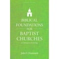 thumbnail image 2 of Biblical Foundations for Baptist Churches: A Contemporary Ecclesiology, (Paperback), 2 of 2