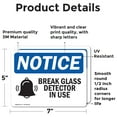 thumbnail image 2 of (2 Pack) Glass Break Detector In Use Sign, 2 of 7