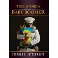 thumbnail image 2 of True Stories from a Baby Boomer, 2 of 2