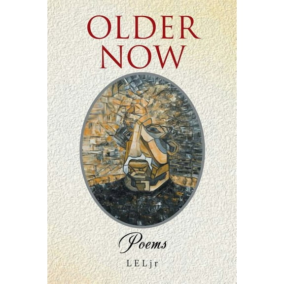 Older Now: Poems (Paperback)