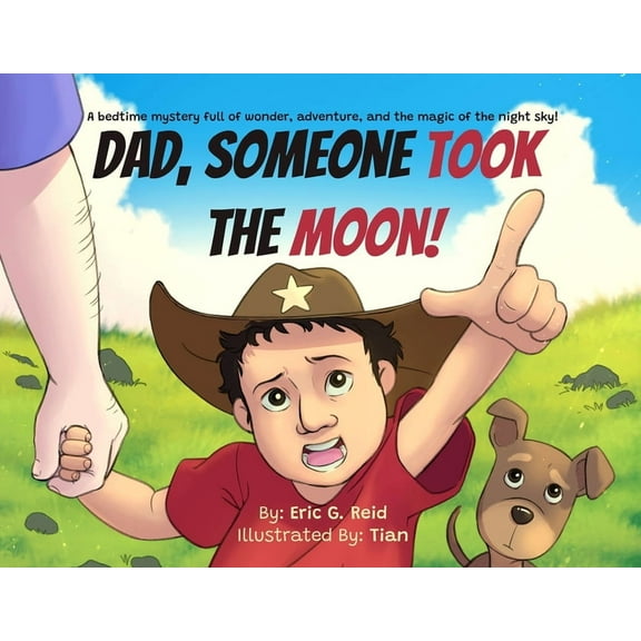 Dad Someone Took The Moon, (Paperback)