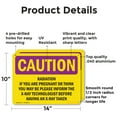 thumbnail image 2 of (2 Pack) Radiation If You Are Pregnant Or Think You OSHA Caution Radiation Sign 14 Inch X 10 Inch Indoor / Outdoor Rust-Free Aluminum Metal Signs for Workplace, Workshop, and, 2 of 8