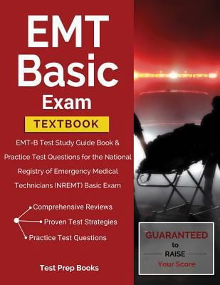 Pre-Owned EMT Basic Exam Textbook: EMT-B Test Study Guide Book &amp; Practice Test Questions for the National Registry of Emergenc, (Paperback)