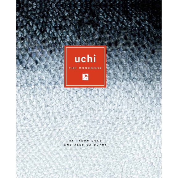 Pre-Owned Uchi: The Cookbook (Hardcover) 0292771290 9780292771291