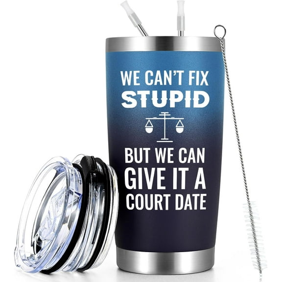 Lawyer Gifts for Men, We Can''t Fix Stupid But We Can Give It A Court Date Travel Tumbler, 20oz Stainless Steel Mug, Birthday Christmas Graduation Gifts for Lawyer Attorney Paralegal, Gradient