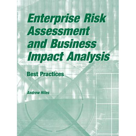 Enterprise Risk Assessment and Business Impact Analysis : Best (Best Risk Assessment Methodology)