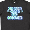 thumbnail image 4 of Inktastic I'm Going to Be a Big Brother Youth T-Shirt, 4 of 5
