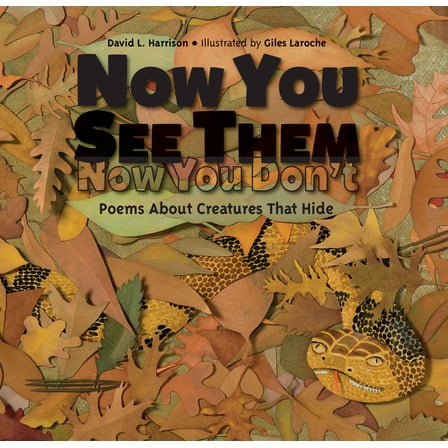 Now You See Them, Now You Don't: Poems about Creatures That Hide, (Paperback)