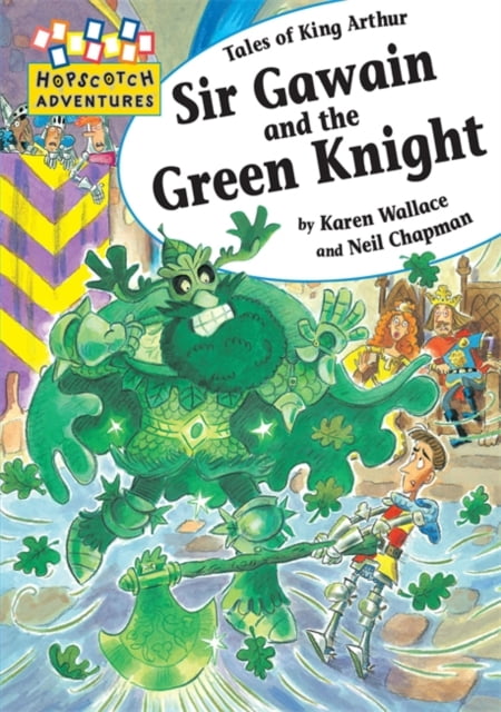 Hopscotch Adventures: Sir Gawain and the Green Knight ...