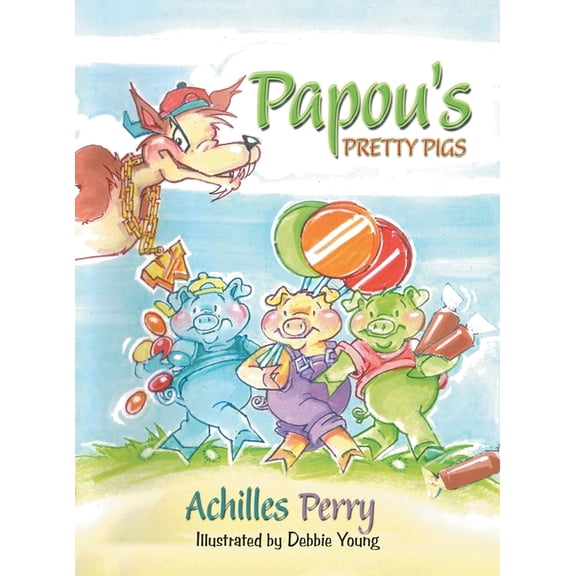Papou's PRETTY PIGS, (Hardcover)
