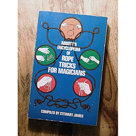Pre-Owned Abbott's Encyclopedia of Rope Tricks for Magicians (Paperback) 0486232069 9780486232065