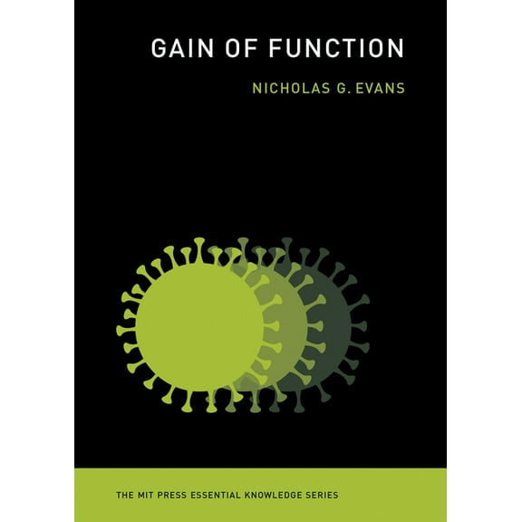 MIT Press Essential Knowledge Gain of Function, (Paperback)