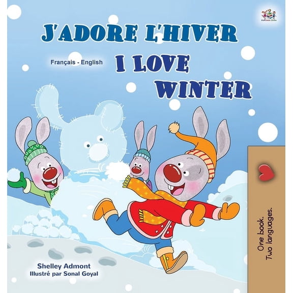 French English Bilingual Collection I Love Winter (French English Bilingual Children's Book), (Hardcover)