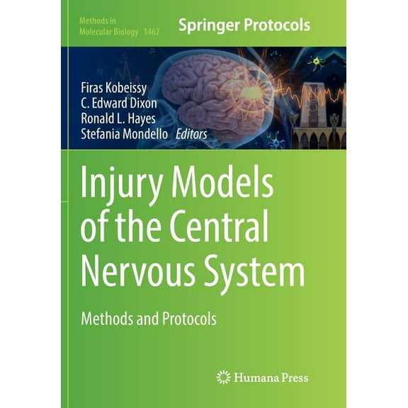 Methods in Molecular Biology Injury Models of the Central Nervous System: Methods and Protocols, Book 1462, (Paperback)
