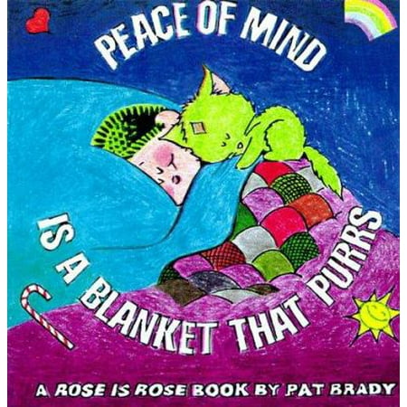 Peace of Mind Is a Blanket That Purrs (Rose Is Rose) [Hardcover - Used]