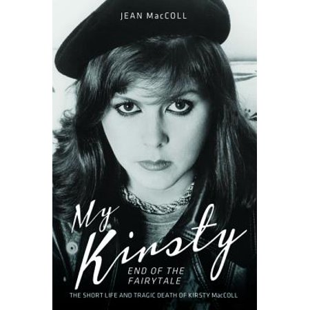 My Kirsty - eBook (Kirsty Maccoll The Best Of Kirsty Maccoll)