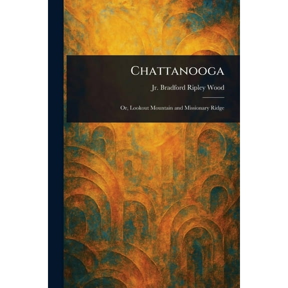 Chattanooga, (Paperback)