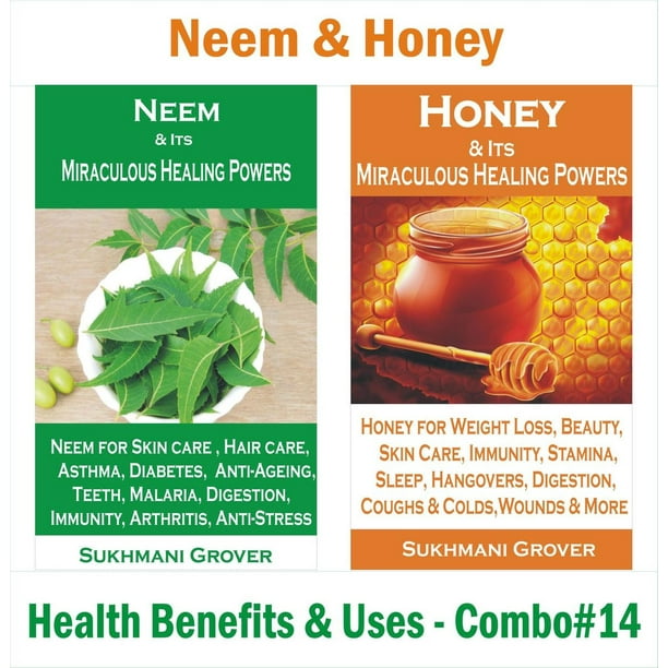 Neem & Honey - Health Benefits & Uses - Combo#14 - eBook - Walmart.com