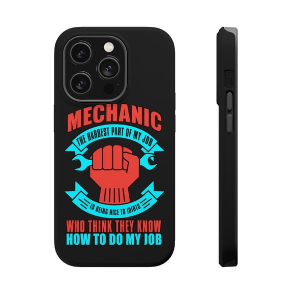 DistinctInk Tough Case for Apple iPhone 15 PRO (6.1" Screen), Compatible with MagSafe Charging - Mechanic Being Nice to Idiots