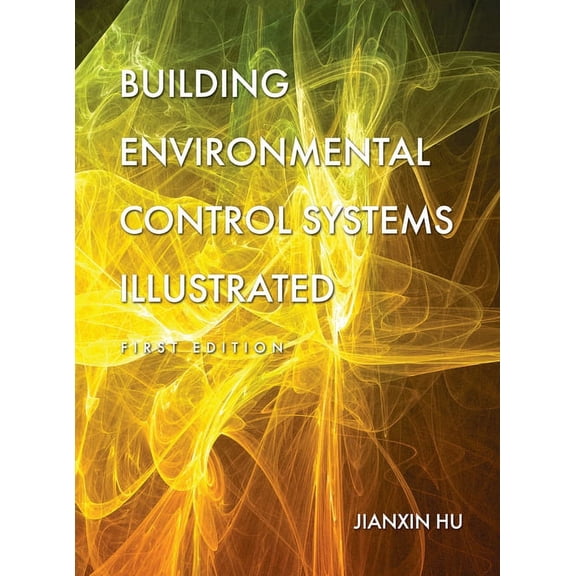 Building Environmental Control Systems Illustrated, (Hardcover)