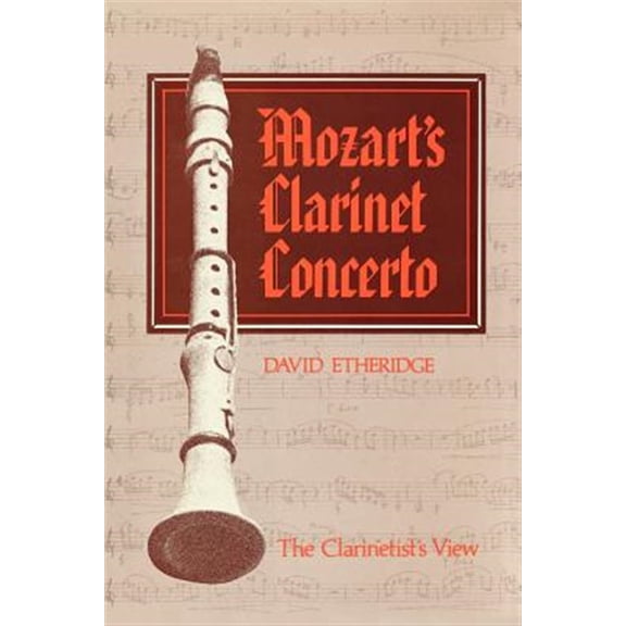 Pre-Owned Mozart's Clarinet Concerto: The Clarinetist's View (Paperback)