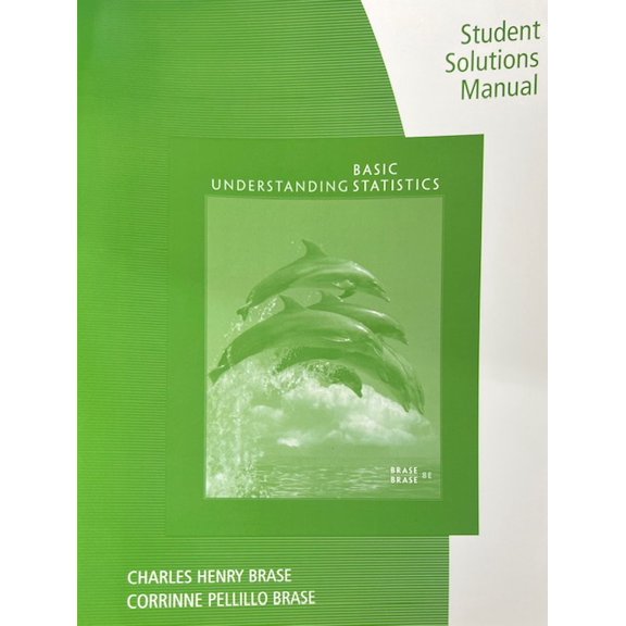 Student Solutions Manual for Brase/Brase's Understanding Basic Statistics, 8th, c. 2018