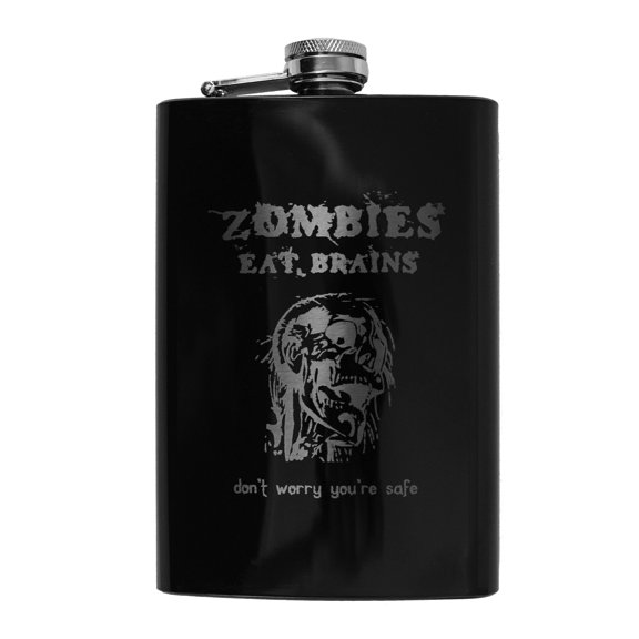 8oz BLACK Zombies Eat Brains, Don't Worry You're Safe Flask L1