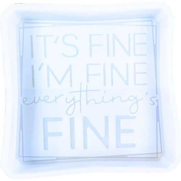 Its Fine, Im Fine, Everything is Fine Freshie Silicone Mold Quote 3.75x4x0.8 inches Room On Fire Meme for Scented Aroma Beads Supplies Resin, Car Candles, Soap Oven Safe Bake Heat Resistant to 400F