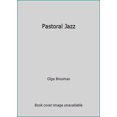 thumbnail image 1 of Pre-Owned Pastoral Jazz (Paperback) 0914742701 9780914742708, 1 of 1