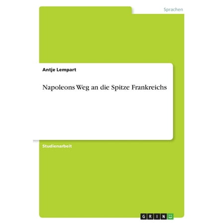 Napoleons Weg an die Spitze Frankreichs (Paperback)