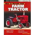 thumbnail image 1 of Pre-Owned How to Restore Your Farm Tractor (Motorbooks Workshop) (Paperback) 0760317828 9780760317822, 1 of 1