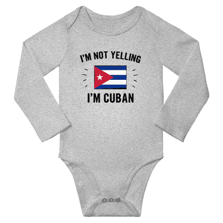 

I m Not Yelling I m Cuban! Baby Long Sleeve Bodysuit (Gray 12 Months)