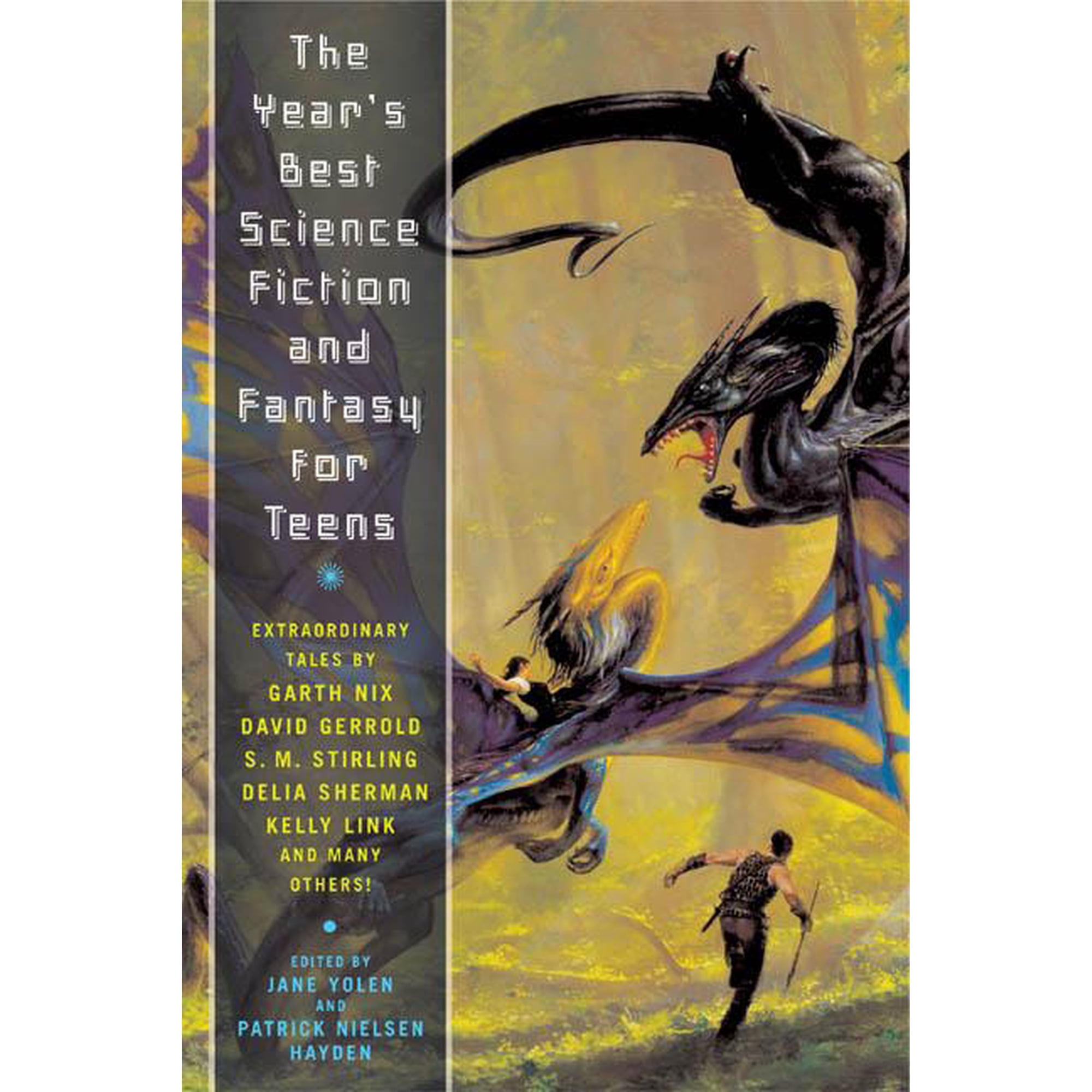 Year's Best Science Fiction & Fantasy fo The Year's Best Science Fiction and Fantasy for Teens, (Paperback)
