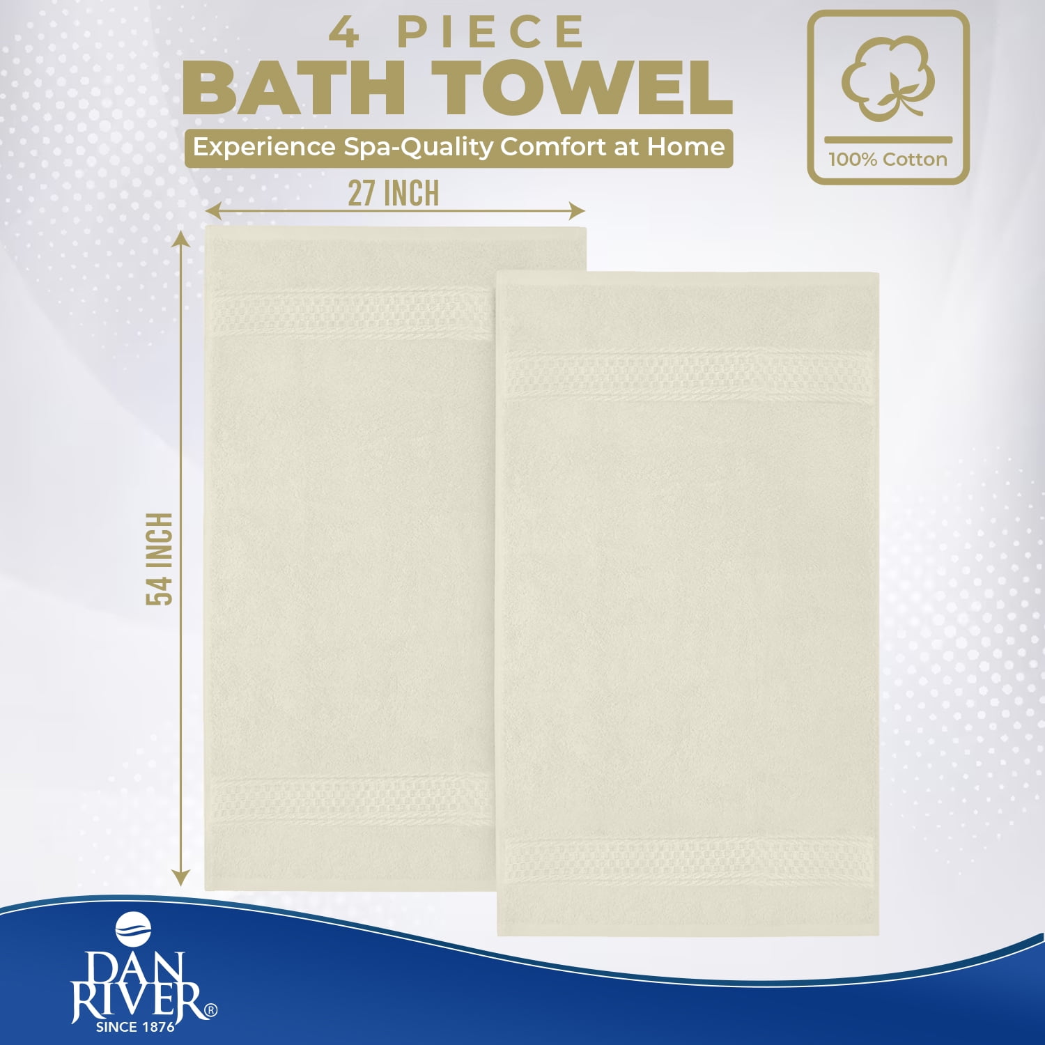 Dan River Bath Towel 4 Pack 27x54 in Ultra Soft Quick Drying Cotton Towel - Ivory