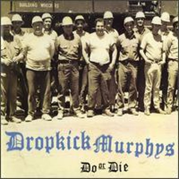 Pre-Owned Do or Die (CD 0045778040728) by Dropkick Murphys