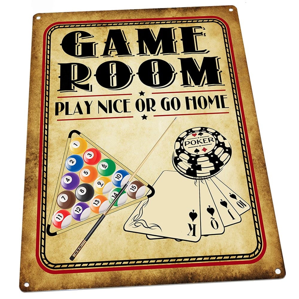 Play Nice or Go Home 9 x 12 inch Metal Sign Game Room Decor 