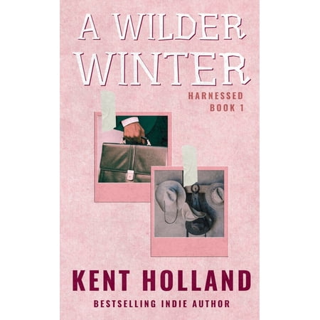 Harnessed A Wilder Winter: A Queer (MM) Romance Book 1 (Paperback)