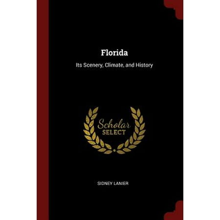 Florida : Its Scenery, Climate, and History