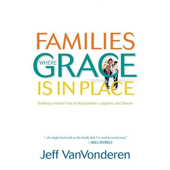 Families Where Grace Is in Place, (Paperback)
