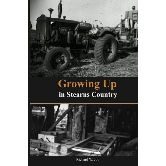 Growing Up in Stearns County, (Paperback)
