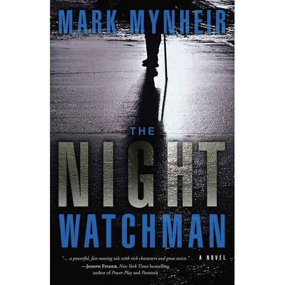 The Night Watchman (Paperback) by Mark Mynheir