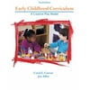 Early Childhood Curriculum: A Creative Play Model (4th Edition) [Paperback - Used]