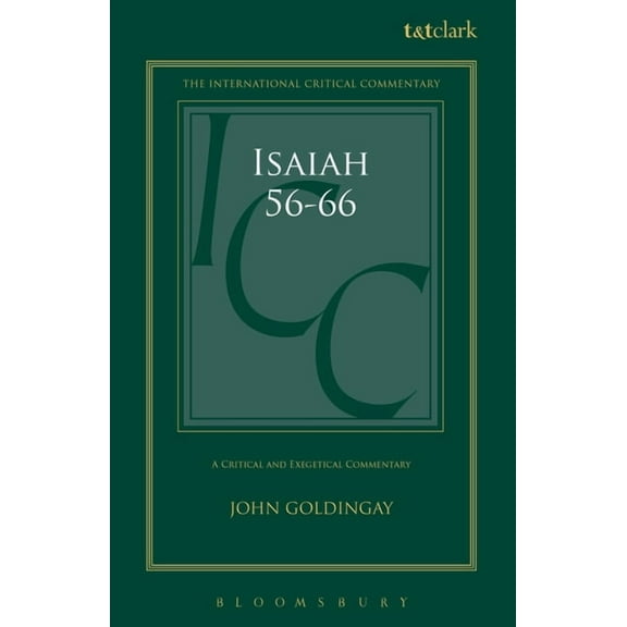 International Critical Commentary Isaiah 56-66 (ICC): A Critical and Exegetical Commentary, (Paperback)