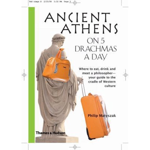 Pre-Owned Ancient Athens on 5 Drachmas a Day (Paperback) 0500287651 9780500287651
