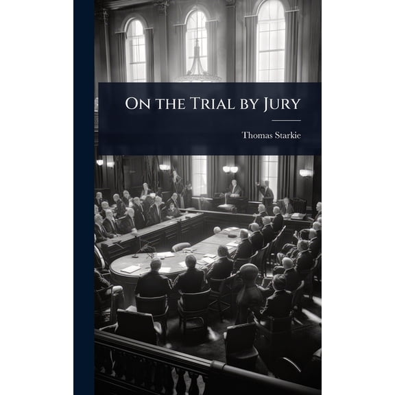 On the Trial by Jury, (Hardcover)