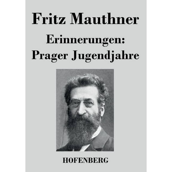 Erinnerungen : Prager Jugendjahre (Paperback)