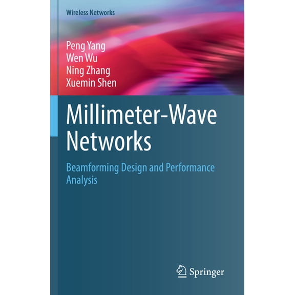 Wireless Networks Millimeter-Wave Networks: Beamforming Design and Performance Analysis, (Paperback)