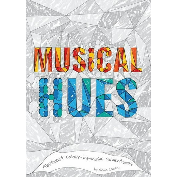 Musical Hues: Abstract colour-by-music adventures, (Paperback)