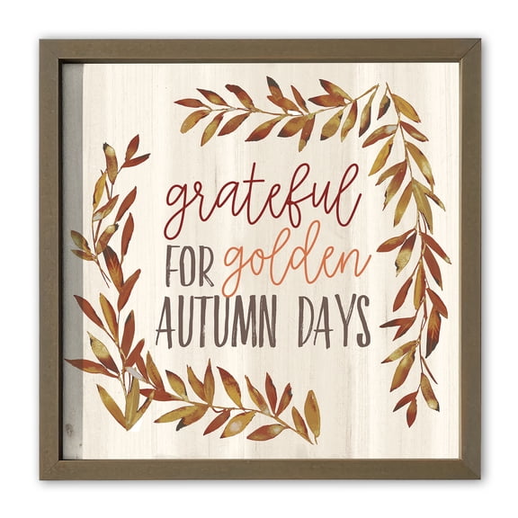 Creative Products Grateful for Golden Autumn Days 16 x 16 Brown Framed Print