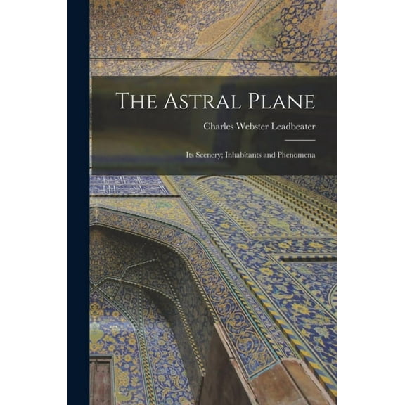 The Astral Plane (Paperback)